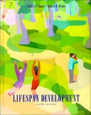 Cover of: Lifespan development by Jeffrey S. Turner, Jeffrey S. Turner