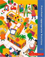 Cover of: Preschool appropriate practices by Janice J. Beaty