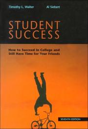 Cover of: Student Success: How to Succeed in College and Still Have Time for Your Friends