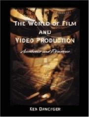 Cover of: The world of film and video production by Ken Dancyger