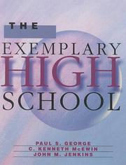 Cover of: The Exemplary High School by Paul S. George, Kenneth C. McEwin, John M. Jenkins