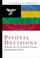 Cover of: Pivotal decisions