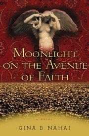 Cover of: Moonlight on the avenue of faith by Gina Barkhordar Nahai, Gina Barkhordar Nahai