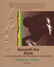 Cover of: Beneath the mask: an introduction to theories of personality by Christopher F. Monte