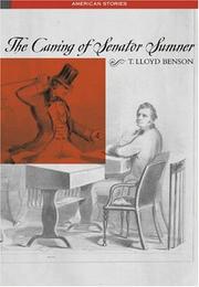 Cover of: The caning of Senator Sumner