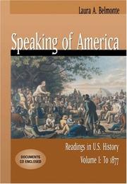 Cover of: Speaking of America: Readings in U.S. History, Volume I: To 1877 (with CD-ROM)