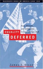 Cover of: Equality Deferred: Race, Ethnicity, and Immigration in America, Since 1945 (Wadsworth Books on America Since 1945)