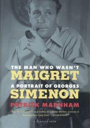 Cover of: The man who wasn't Maigret by Patrick Marnham