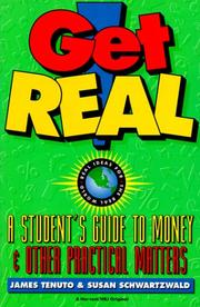 Cover of: Get Real: A Student's Guide To Money: A Student's Guide To Money And Other Practical Matters