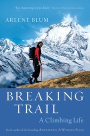 Breaking Trail by Arlene Blum