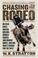 Cover of: Chasing the Rodeo
