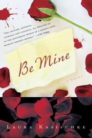 Cover of: Be Mine by Laura Kasischke