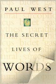 Cover of: The secret lives of words by Paul West