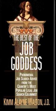 Cover of: The Best of the Job Goddess: Phenomenal Job Search Advice from the Country's Most Popular Legal Job Search Columnist