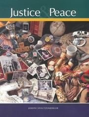 Cover of: Justice and Peace by Stoutzenbe, Joseph Stoutzenberger