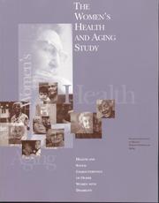 Cover of: The Women's Health and Aging Study: Health and Social Characteristics of Older Women With Disability