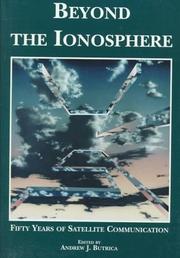 Cover of: Beyond the ionosphere by Andrew J. Butrica, editor.