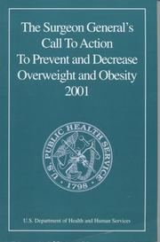 Cover of: The Surgeon General's call to action to prevent and decrease overweight and obesity