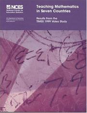 Cover of: Teaching mathematics in seven countries: results from the TIMSS 1999 video study