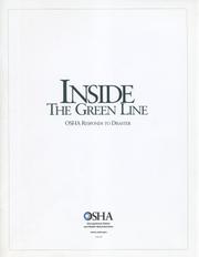 Cover of: Inside the green line: OSHA responds to disaster.