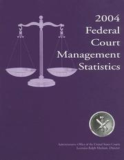 2004 Federal Court Management Statistics by Administrative Office of the United States Courts