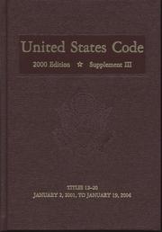 Cover of: United States Code, 2000, Supplement 3, V. 2: Title 12, Banks and Banking, to Title 20, Education, January 2, 2001 to January 19, 2004 (United States Code)