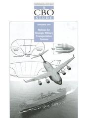 Cover of: Options for Strategic Military Transportation Systems (CBO Study) by Congressional Budget Office (U.S.)