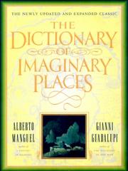 The dictionary of imaginary places by Alberto Manguel