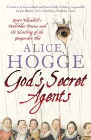 Front cover of God's Secret Agents by Alice Hogge         