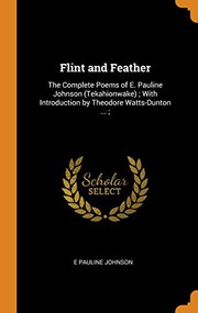 Cover of: Flint and Feather by E. Pauline Johnson