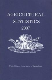 Agricultural Statistics, 2007 by National Agricultural Statistics Service