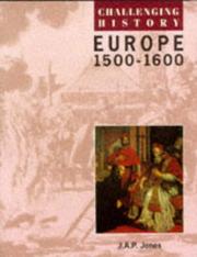 Cover of: Europe, 1500-1600 (Challenging History) by J.A.P. Jones