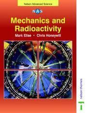Cover of: Mechanics and Radioactivity (Nelson Advanced Science: Physics)