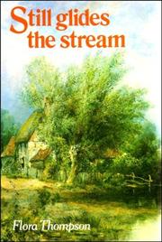 Cover of: Still glides the stream | Thompson, Flora.