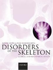 Cover of: Clinical and Biochemical Disorders of the Skeleton by Roger Smith, Paul Wordsworth