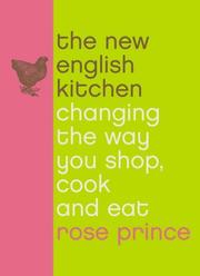 Cover of: The new English kitchen by Rose Prince