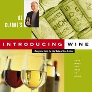 Cover of: Oz Clarke's Introducing Wine: A Complete Guide for the Modern Wine Drinker