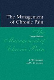 Cover of: The management of chronic pain by A. W. Diamond
