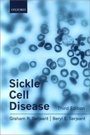 Cover of: Sickle Cell Disease (Oxford Medical Publications) by Graham R. Serjeant, Beryl E. Serjeant