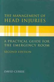 Cover of: The Management of Head Injuries: A Practical Guide for the Emergency Room