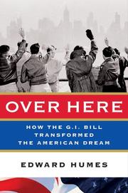 Cover of: Over Here: How the G.I. Bill Transformed the American Dream