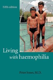 Living with Haemophilia by Peter Jones