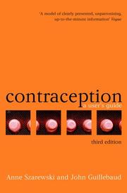 Cover of: Contraception by Anne Szarewski, John Guillebaud