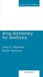 Cover of: Drug Dictionary for Dentistry by John G Meechan, Robin Seymour