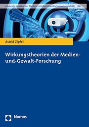 Cover of: Wirkungstheorien Der Medien- Und-gewalt-forschung