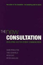 Cover of: The new consultation: developing doctor-patient communication