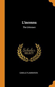 Cover of: L'Inconnu: The Unknown