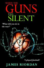 Cover of: When the Guns Fall Silent by James Riordan