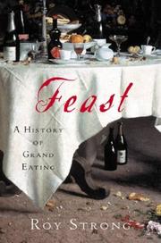 Cover of: Feast: A History of Grand Eating