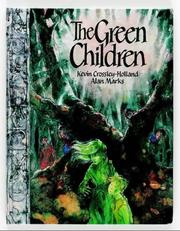 Cover of: The Green Children by Kevin Crossley-Holland